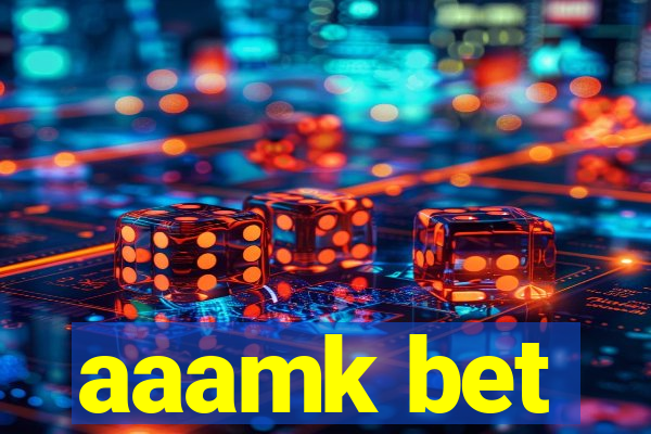 aaamk bet